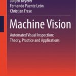 خرید و دانلود نسخه کامل کتاب Machine Vision: Automated Visual Inspection: Theory, Practice and Applications