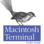 خرید و دانلود نسخه کامل کتاب Macintosh Terminal Pocket Guide: Take Command of Your Mac