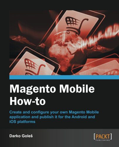 خرید و دانلود نسخه کامل کتاب Magento Mobile How-To_6865294ae7c96.jpeg خرید و دانلود نسخه کامل کتاب Magento Mobile How-To