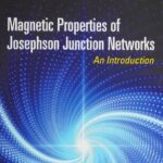 خرید و دانلود نسخه کامل کتاب Magnetic Properties of Josephson Junction Networks: An Introduction