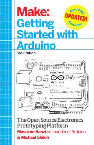 خرید و دانلود نسخه کامل کتاب Make: Getting Started with Arduino: The Open Source Electronics Prototyping Platform_6873a9ba08367.jpeg خرید و دانلود نسخه کامل کتاب Make: Getting Started with Arduino: The Open Source Electronics Prototyping Platform