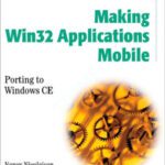 خرید و دانلود نسخه کامل کتاب Making WIN32 Applications Mobile
