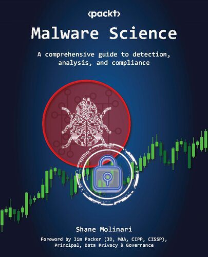 خرید و دانلود نسخه کامل کتاب Malware Science: A comprehensive guide to detection, analysis, and compliance_6867ebd3d56c8.jpeg خرید و دانلود نسخه کامل کتاب Malware Science: A comprehensive guide to detection, analysis, and compliance