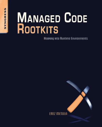 خرید و دانلود نسخه کامل کتاب Managed Code Rootkits: Hooking into Runtime Environments_68681819ae3f5.jpeg خرید و دانلود نسخه کامل کتاب Managed Code Rootkits: Hooking into Runtime Environments