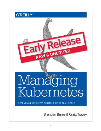 خرید و دانلود نسخه کامل کتاب Managing Kubernetes: operating Kubernetes clusters in the real world_6885c69248efb.jpeg خرید و دانلود نسخه کامل کتاب Managing Kubernetes: operating Kubernetes clusters in the real world