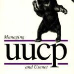 خرید و دانلود نسخه کامل کتاب Managing UUCP and Usenet