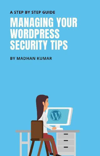 خرید و دانلود نسخه کامل کتاب MANAGING YOUR WORDPRESS SECURITY TIPS: A STEP BY STEP GUIDE_6868482e149a7.jpeg خرید و دانلود نسخه کامل کتاب MANAGING YOUR WORDPRESS SECURITY TIPS: A STEP BY STEP GUIDE