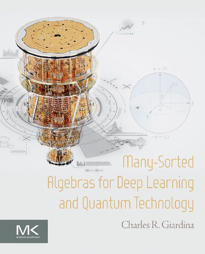خرید و دانلود نسخه کامل کتاب Many-Sorted Algebras for Deep Learning and Quantum Technology_687e1f2ec03f7.jpeg خرید و دانلود نسخه کامل کتاب Many-Sorted Algebras for Deep Learning and Quantum Technology