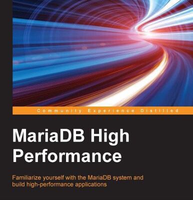 خرید و دانلود نسخه کامل کتاب MariaDB High Performance