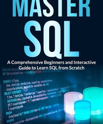 خرید و دانلود نسخه کامل کتاب Master SQL: A Comprehensive Beginners and Interactive Guide to Learn SQL from Scratch