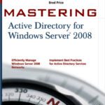 خرید و دانلود نسخه کامل کتاب Mastering Active Directory for Windows Server 2008