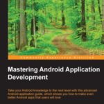 خرید و دانلود نسخه کامل کتاب Mastering Android Application Development