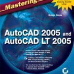 خرید و دانلود نسخه کامل کتاب Mastering AutoCAD 2005 and AutoCAD LT 2005