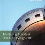 خرید و دانلود نسخه کامل کتاب Mastering Autodesk 3ds Max Design 2011