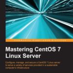خرید و دانلود نسخه کامل کتاب Mastering CentOS 7 Linux Server