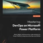 خرید و دانلود نسخه کامل کتاب Mastering DevOps on Microsoft Power Platform