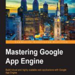 خرید و دانلود نسخه کامل کتاب Mastering Google App Engine