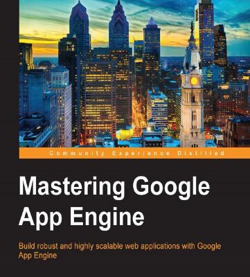 خرید و دانلود نسخه کامل کتاب Mastering Google App Engine