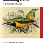 خرید و دانلود نسخه کامل کتاب Mastering HTML: A Beginner’s Guide