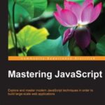 خرید و دانلود نسخه کامل کتاب Mastering JavaScript (Code Only)