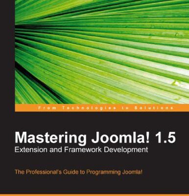 خرید و دانلود نسخه کامل کتاب Mastering Joomla! 1.5 Extension and Framework Development
