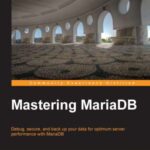 خرید و دانلود نسخه کامل کتاب Mastering MariaDB