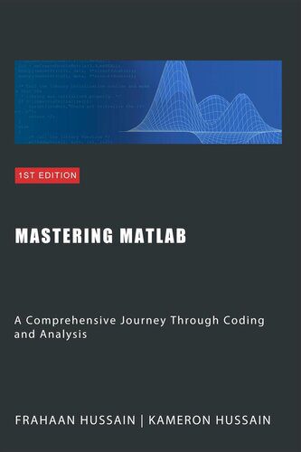 خرید و دانلود نسخه کامل کتاب Mastering MATLAB: A Comprehensive Journey Through Coding and Analysis_687e2d92aa23c.jpeg خرید و دانلود نسخه کامل کتاب Mastering MATLAB: A Comprehensive Journey Through Coding and Analysis