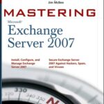 خرید و دانلود نسخه کامل کتاب Mastering Microsoft Exchange Server 2007