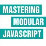 خرید و دانلود نسخه کامل کتاب Mastering Modular JavaScript