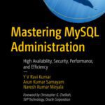 خرید و دانلود نسخه کامل کتاب Mastering MySQL Administration – High Availability, Security, Performance, and Efficiency