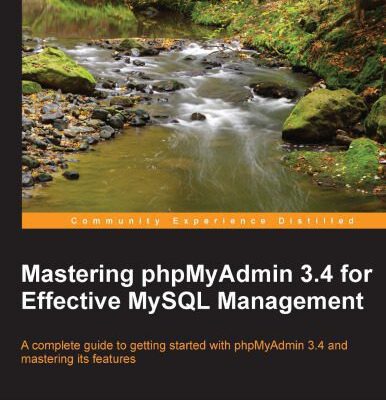 خرید و دانلود نسخه کامل کتاب Mastering phpMyAdmin 3.4 for Effective MySQL Management