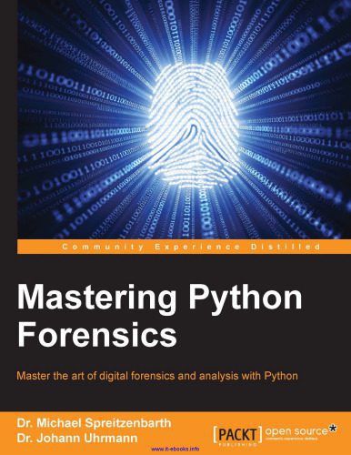 خرید و دانلود نسخه کامل کتاب Mastering Python Forensics: Master the art of digital forensics and analysis with Python_6879d61a57e48.jpeg خرید و دانلود نسخه کامل کتاب Mastering Python Forensics: Master the art of digital forensics and analysis with Python