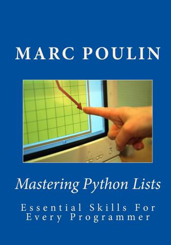 خرید و دانلود نسخه کامل کتاب Mastering Python Lists. Essential Skills For Every Programmer_687a62a698316.jpeg خرید و دانلود نسخه کامل کتاب Mastering Python Lists. Essential Skills For Every Programmer