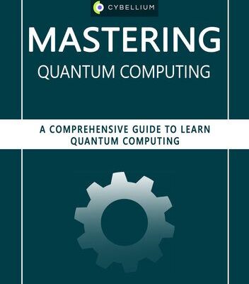 خرید و دانلود نسخه کامل کتاب Mastering Quantum Computing: A Comprehensive Guide to Learn Quantum Computing
