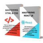 خرید و دانلود نسخه کامل کتاب MASTERING REACT JS AND HTML & CSS: AN INTERMEDIATE LEARNER’S GUIDE Mastering React JS and HTML & CSS: An Intermediate Learner’s Guide to Building Dynamic Web Applications