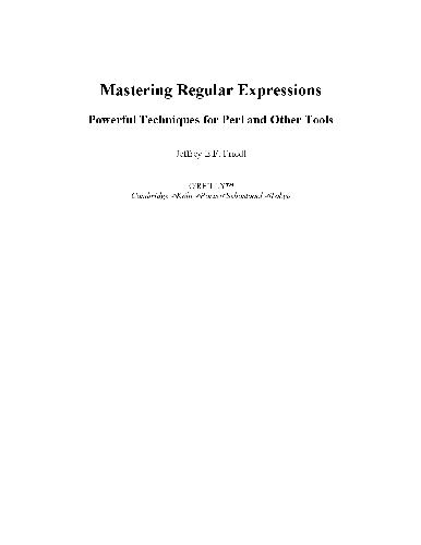 خرید و دانلود نسخه کامل کتاب Mastering Regular Expressions – Powerful Techniques For Pearl And Other Tools_68779838c234a.jpeg خرید و دانلود نسخه کامل کتاب Mastering Regular Expressions – Powerful Techniques For Pearl And Other Tools