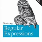 خرید و دانلود نسخه کامل کتاب Mastering Regular Expressions
