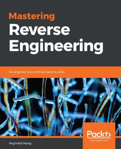 خرید و دانلود نسخه کامل کتاب Mastering Reverse Engineering: Re-engineer your ethical hacking skills_6870bea49f6ce.jpeg خرید و دانلود نسخه کامل کتاب Mastering Reverse Engineering: Re-engineer your ethical hacking skills