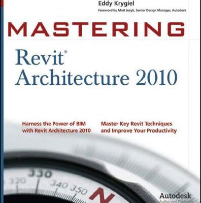 خرید و دانلود نسخه کامل کتاب Mastering Revit Architecture 2010