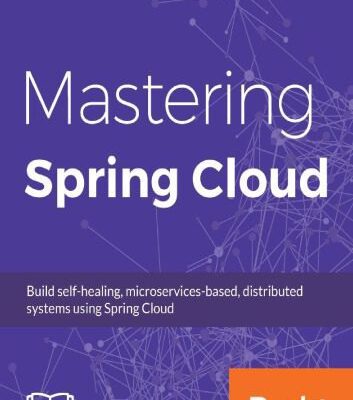 خرید و دانلود نسخه کامل کتاب Mastering Spring Cloud