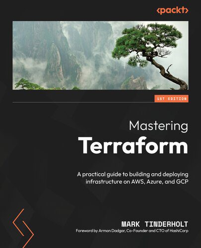 خرید و دانلود نسخه کامل کتاب Mastering Terraform: A practical guide to building and deploying infrastructure on AWS, Azure, and GCP_686ea01956b16.jpeg خرید و دانلود نسخه کامل کتاب Mastering Terraform: A practical guide to building and deploying infrastructure on AWS, Azure, and GCP