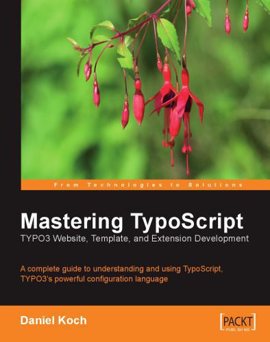 خرید و دانلود نسخه کامل کتاب Mastering TypoScript_6874091eceee6.jpeg خرید و دانلود نسخه کامل کتاب Mastering TypoScript