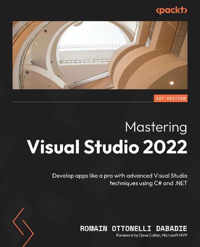 خرید و دانلود نسخه کامل کتاب Mastering Visual Studio 2022: Develop apps like a pro with advanced Visual Studio techniques using C# and .NET_686e902d6b09f.jpeg خرید و دانلود نسخه کامل کتاب Mastering Visual Studio 2022: Develop apps like a pro with advanced Visual Studio techniques using C# and .NET