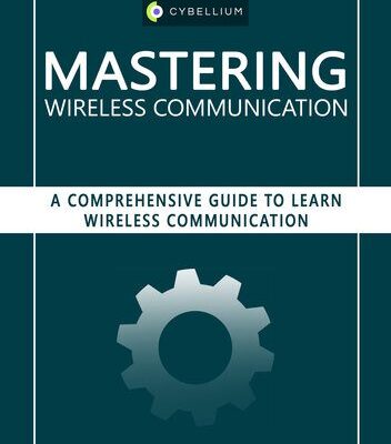 خرید و دانلود نسخه کامل کتاب Mastering Wireless Communication: A Comprehensive Guide to Learn Wireless Communication