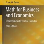 خرید و دانلود نسخه کامل کتاب Math for Business and Economics: Compendium of Essential Formulas