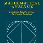 خرید و دانلود نسخه کامل کتاب Mathematical Analysis: Functions, Limits, Series, Continued Fractions