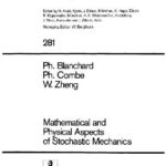 خرید و دانلود نسخه کامل کتاب Mathematical and Physical Aspects of Stochastic Mechanics