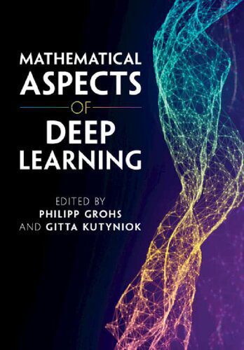 خرید و دانلود نسخه کامل کتاب Mathematical Aspects of Deep Learning_686a8dd25280c.jpeg خرید و دانلود نسخه کامل کتاب Mathematical Aspects of Deep Learning