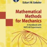 خرید و دانلود نسخه کامل کتاب Mathematical methods for mechanics: A handbook with MATLAB experiments