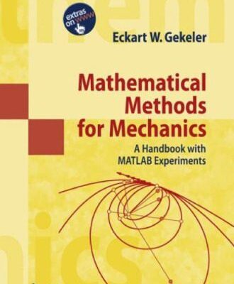 خرید و دانلود نسخه کامل کتاب Mathematical methods for mechanics: A handbook with MATLAB experiments